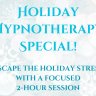 Holiday Bliss: 2-Hour Online Hypnosis Session - $150!